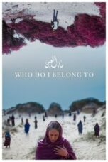Nonton Film Who Do I Belong To (2024) Terbaru
