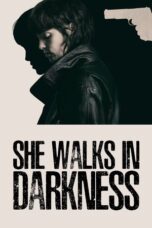 Nonton Film She Walks in Darkness (2025) Terbaru