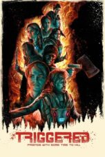 Nonton Film Triggered (Topakk) (2023) Terbaru